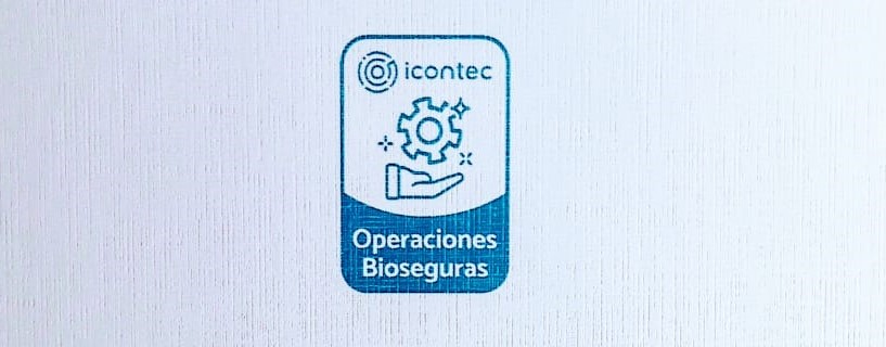 Ya contamos con nuestro esquema de certificación &quot;Operaciones Bioseguras&quot; ICONTEC